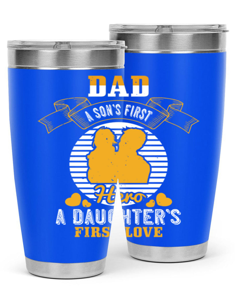 dad a son’s first hero 245#- fathers day- Tumbler