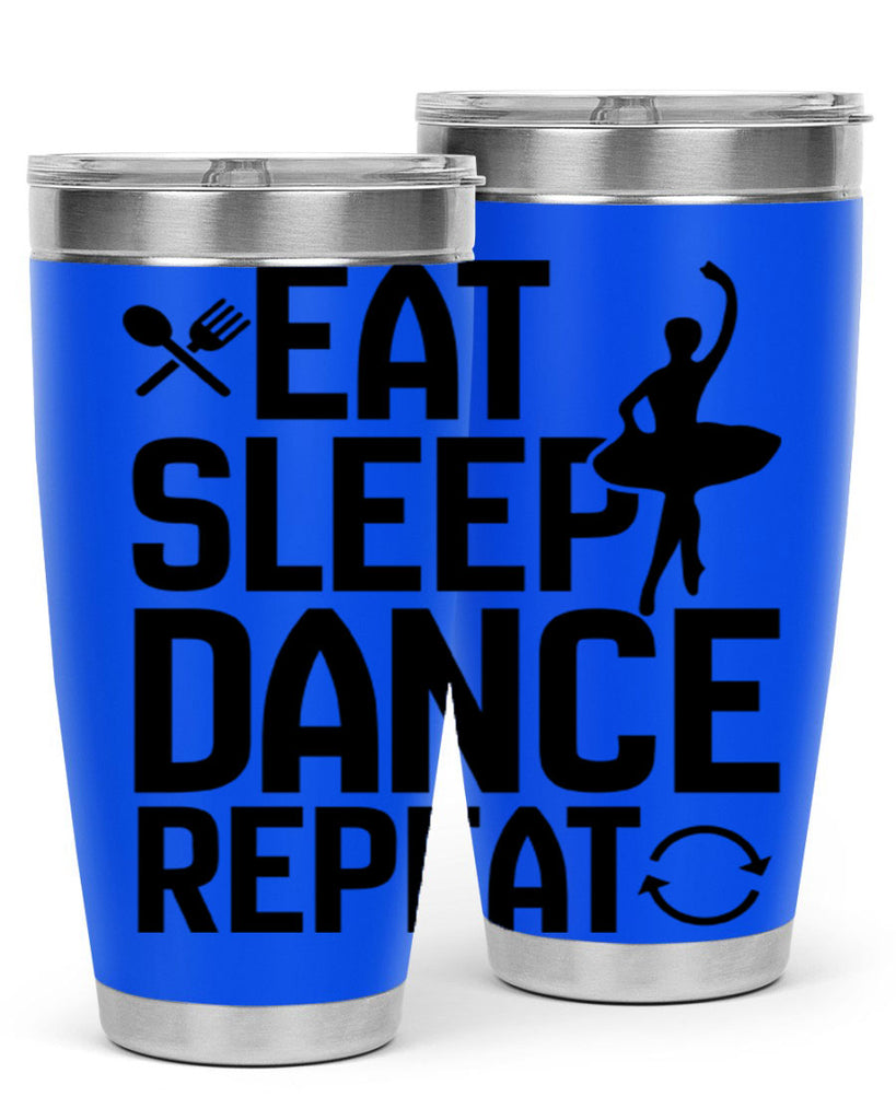 eat sleep dance repeat 35#- ballet- Tumbler