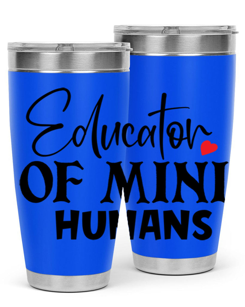 educator of mini humans Style 180#- teacher- tumbler