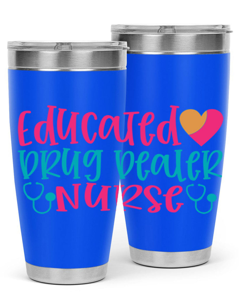 educted drug bealer nurse Style 388#- nurse- tumbler