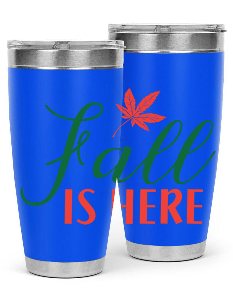 fall is here 108#- fall- Tumbler