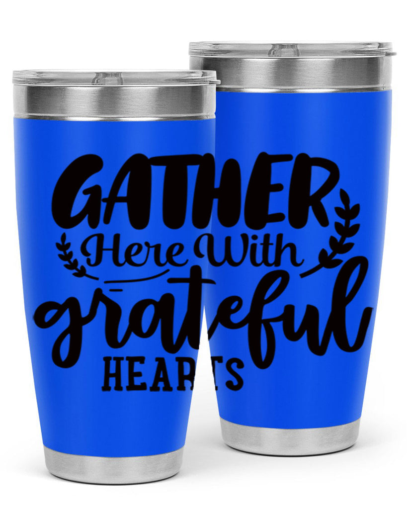 gather here with grateful hearts 62#- thanksgiving- Tumbler