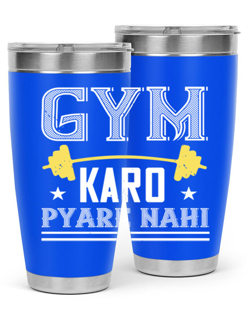 gym karo pare nahi 9#- gym- Tumbler