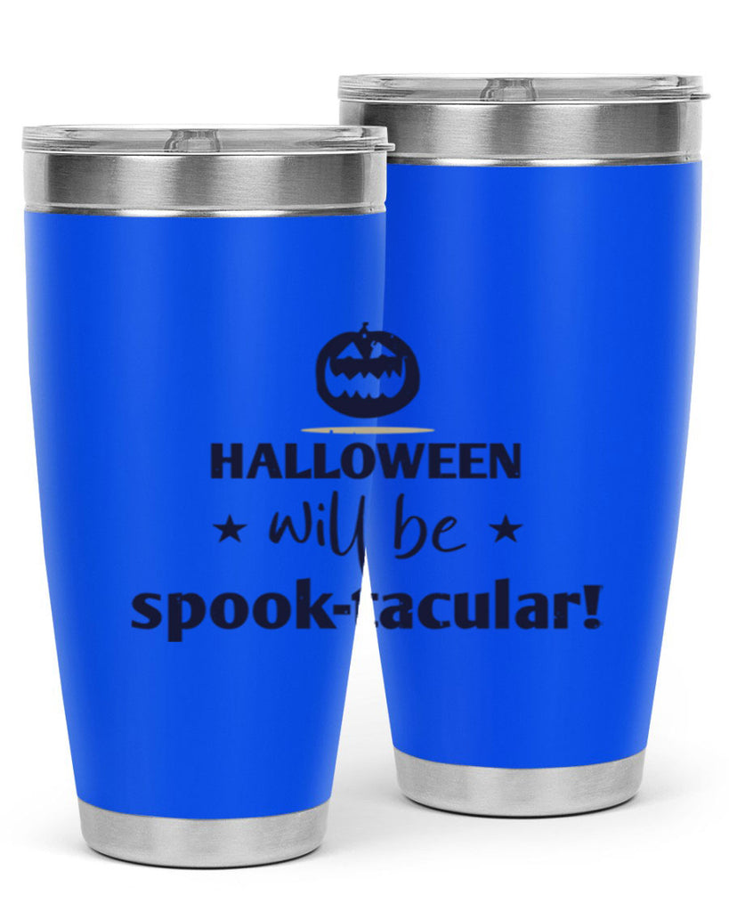 halloween will be spooktacular 156#- halloween- Tumbler