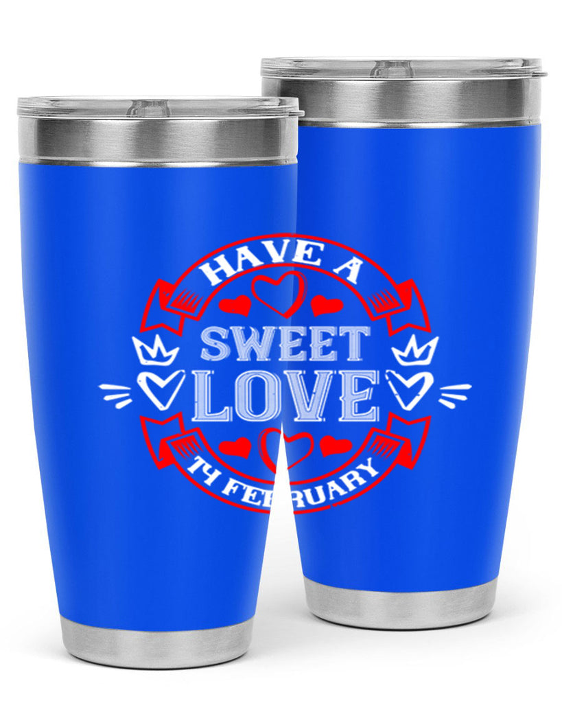 have a sweet love february 58#- valentines day- Tumbler
