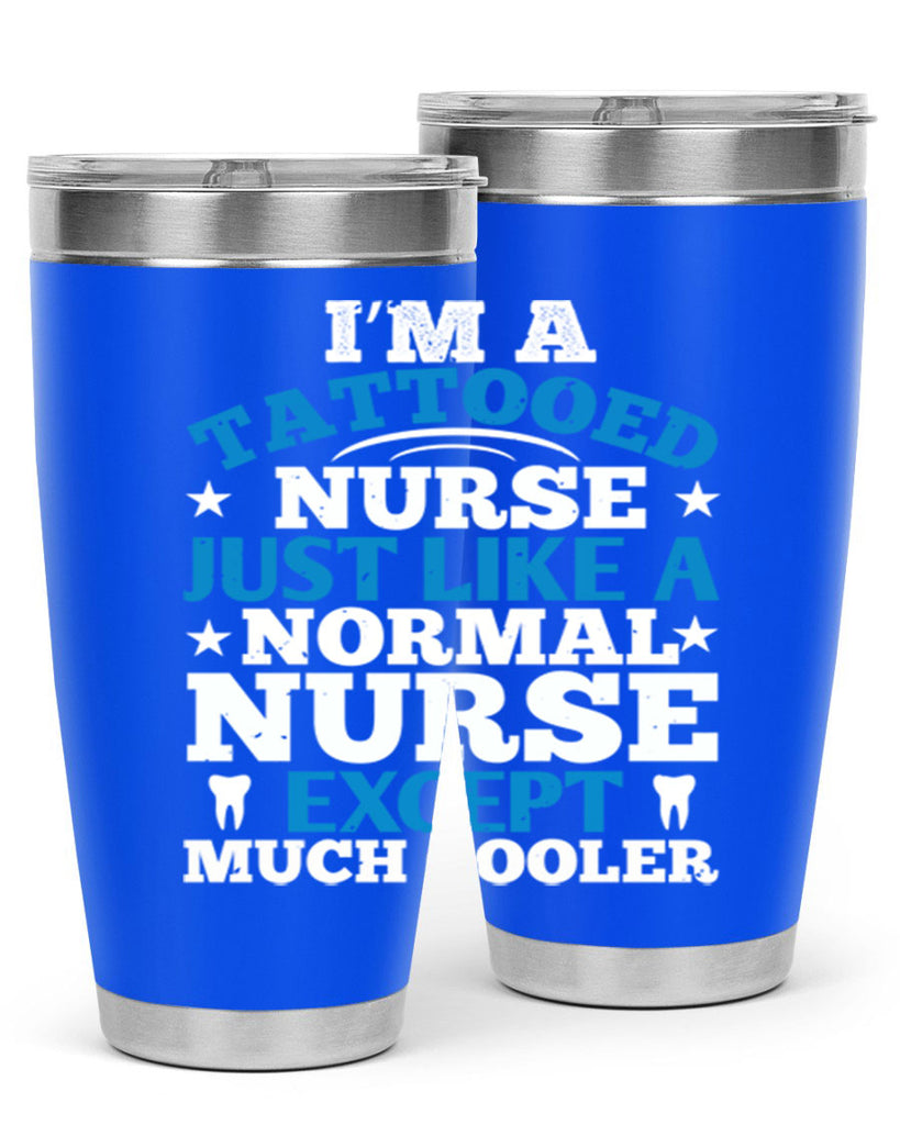 i am tattooed nurse just like a Style 337#- nurse- tumbler