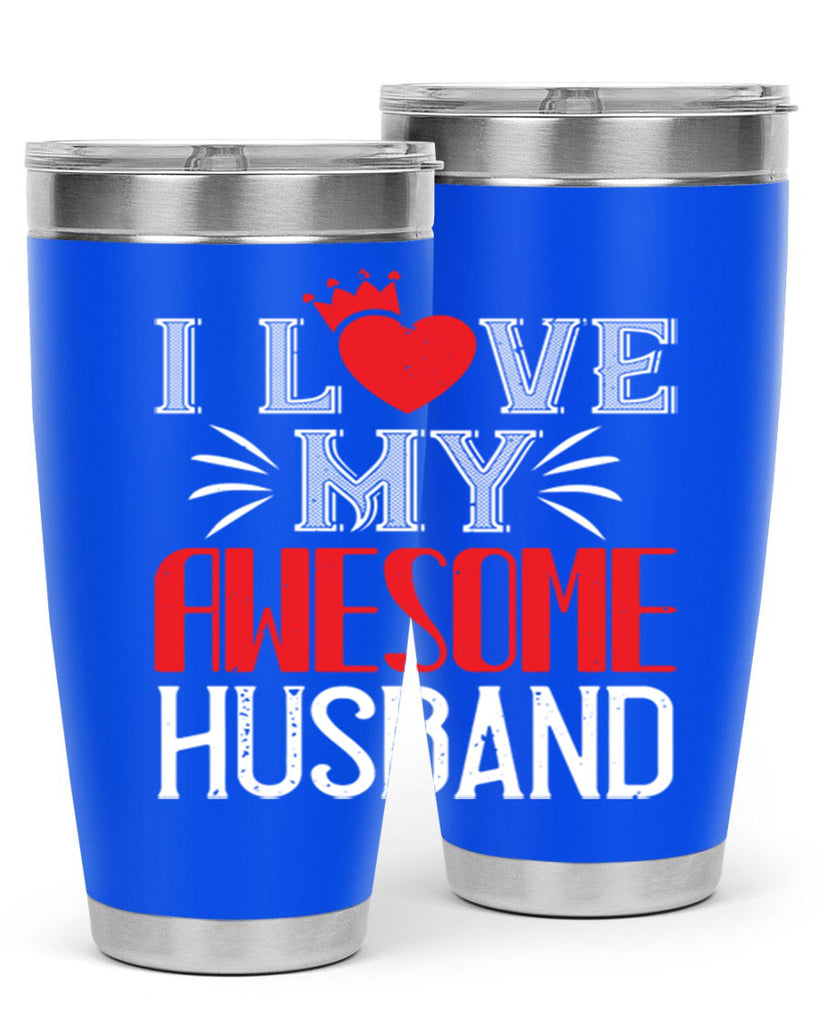 i love my awesome husband 56#- valentines day- Tumbler