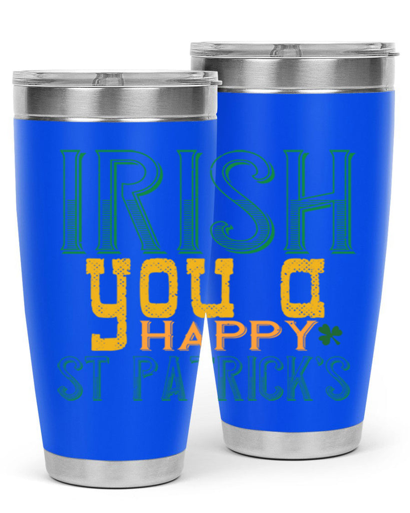 irish you a happy st patrick’s Style 132#- St Patricks Day- Tumbler