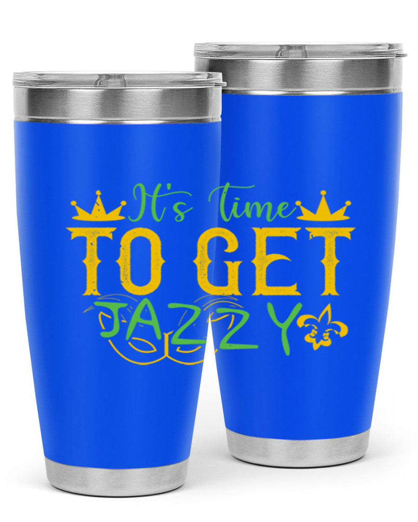 its time to get jazzy 64#- mardi gras- Tumbler