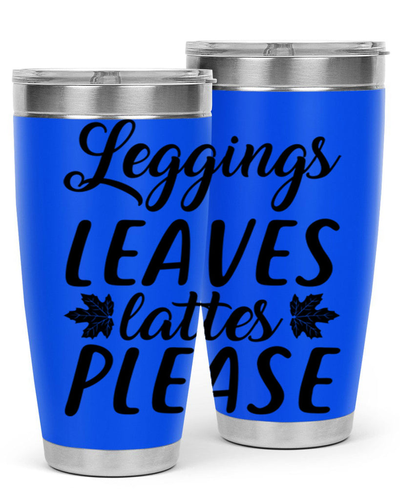 leggings leaves lattes please 397#- fall- Tumbler