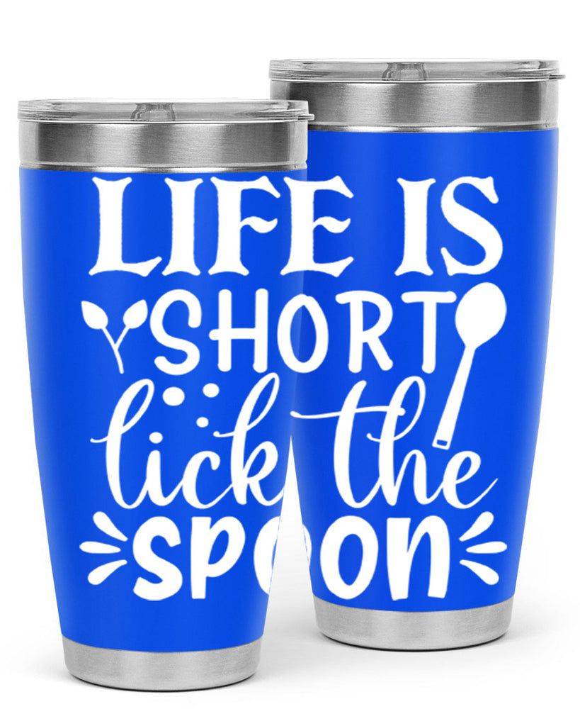life is short lick the spoon 24#- kitchen- Tumbler
