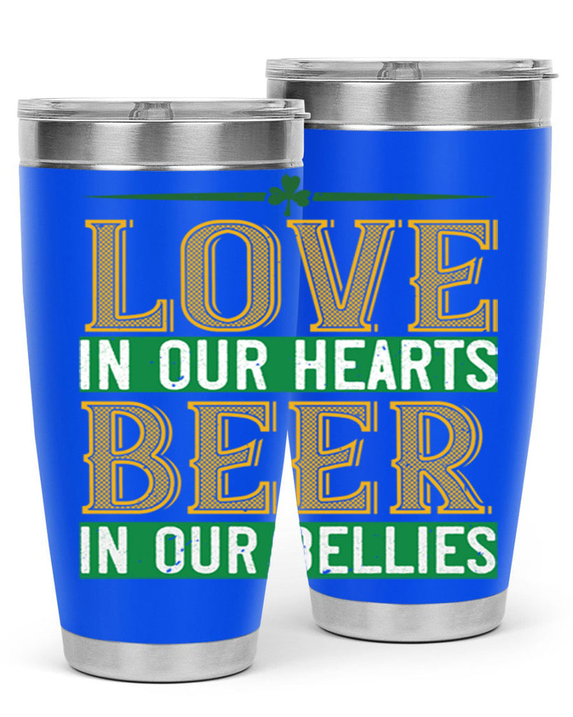 love in our hearts beer in our bellies Style 120#- St Patricks Day- Tumbler