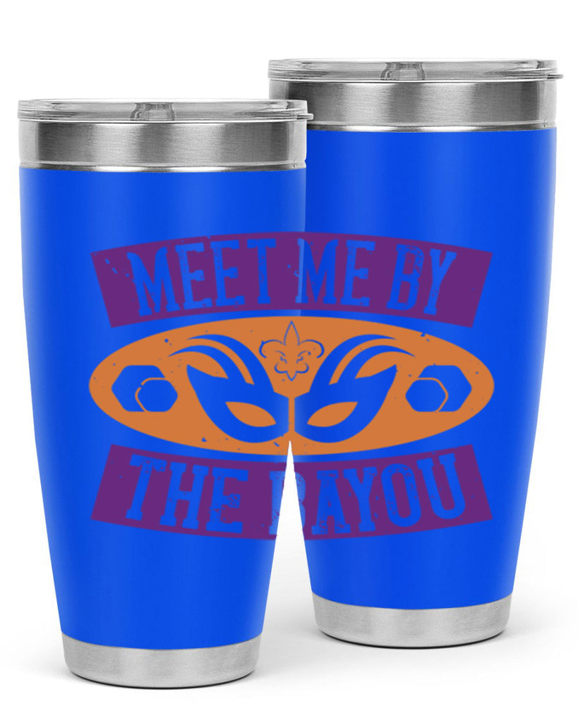 meet me by the bayou 45#- mardi gras- Tumbler