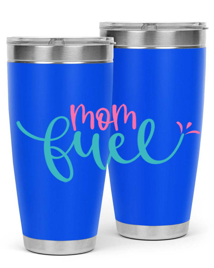 mom fuel 317#- mom- Tumbler