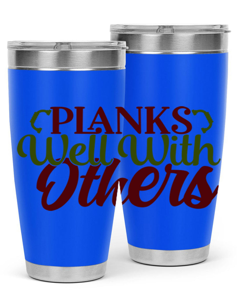planks well with others 25#- gym- Tumbler