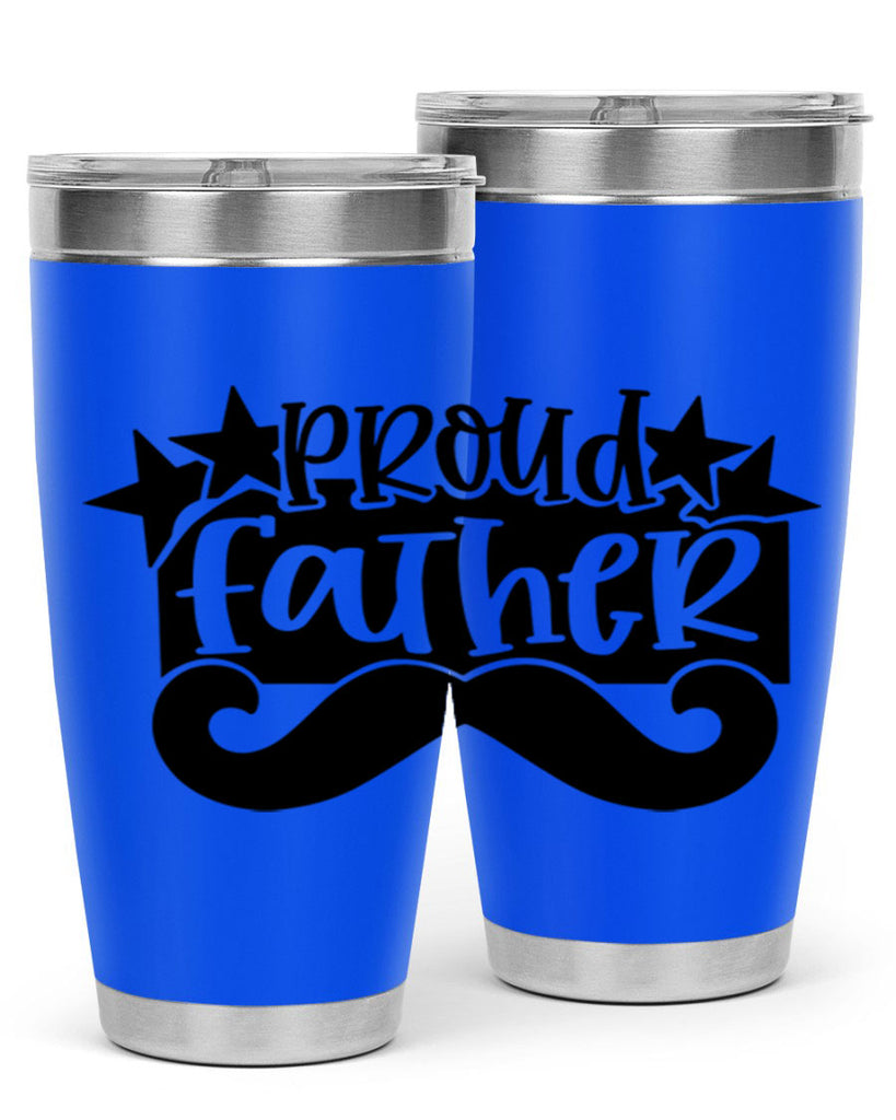 proud father 21#- fathers day- Tumbler