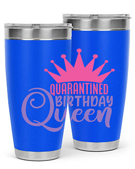 quarantined birthday queen Style 46#- corona virus- Tumbler