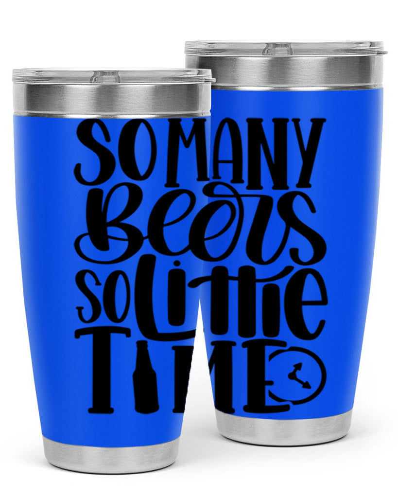 so many beers so little time 22#- beer- Tumbler