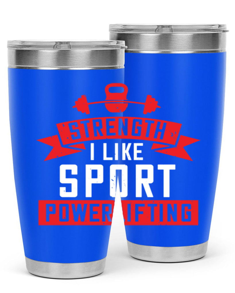strength i like sport powerlifting 73#- gym- Tumbler