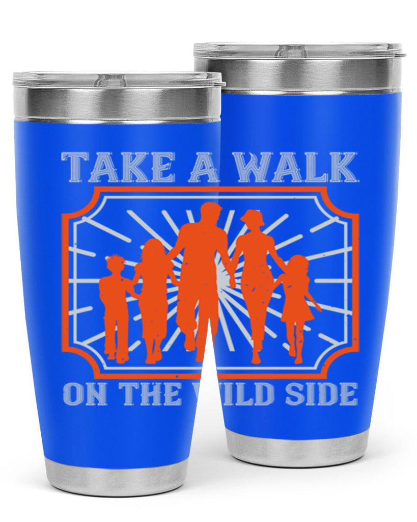 take a walk on the wild side 27#- walking- Tumbler