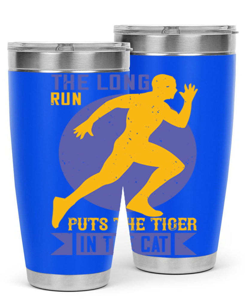 the long run puts the tiger in the cat 15#- running- Tumbler