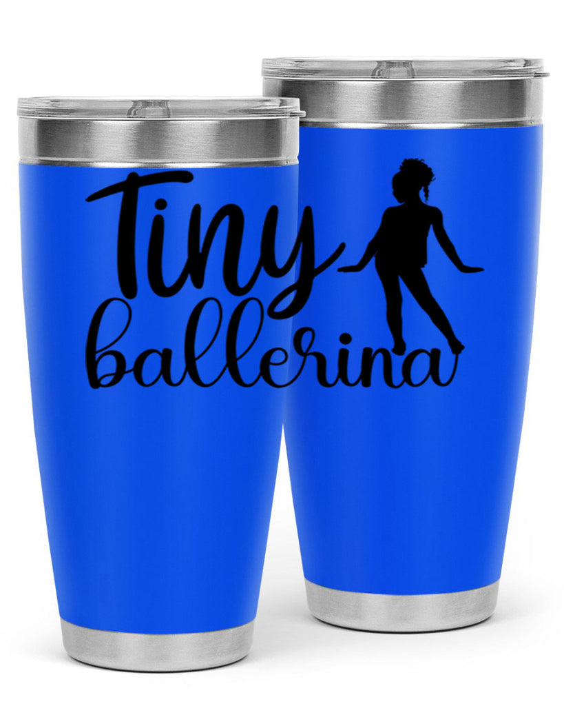 tiny ballerina90#- ballet- Tumbler