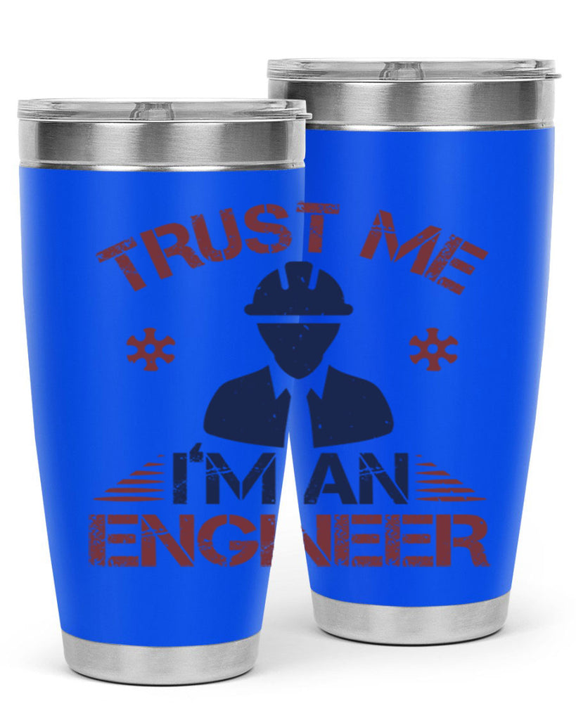 trust me Im an engineer Style 33#- engineer- tumbler