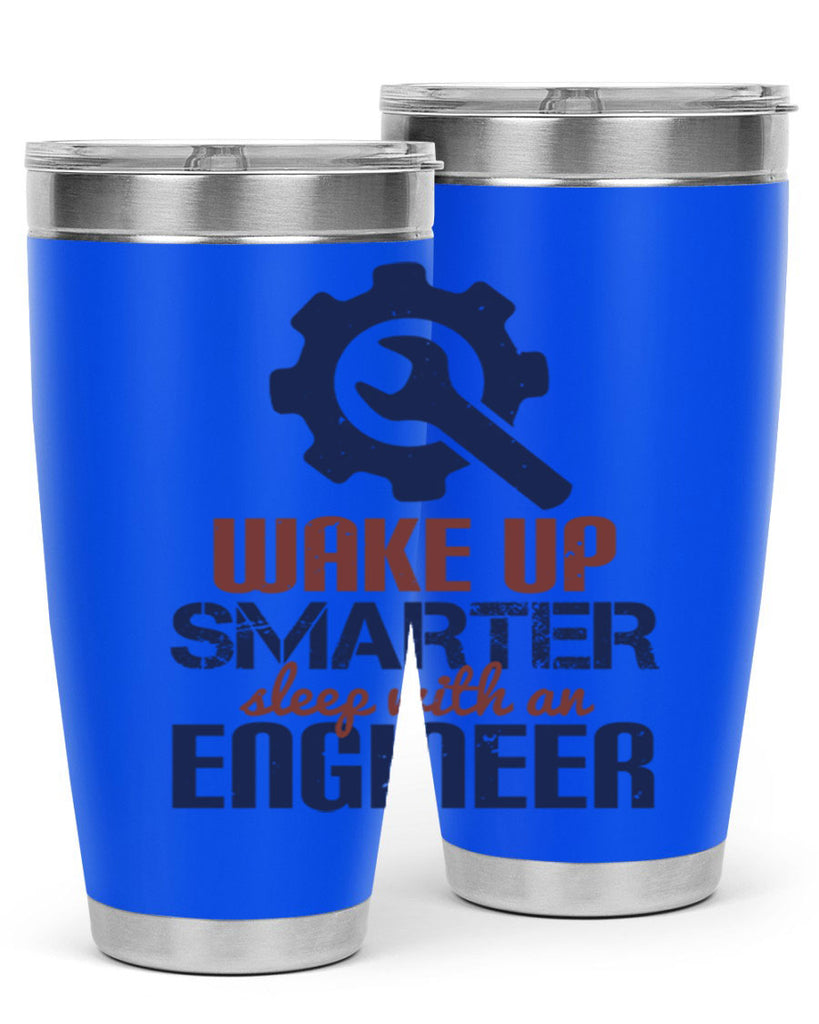 wake up smarter sleep with an engineer Style 31#- engineer- tumbler