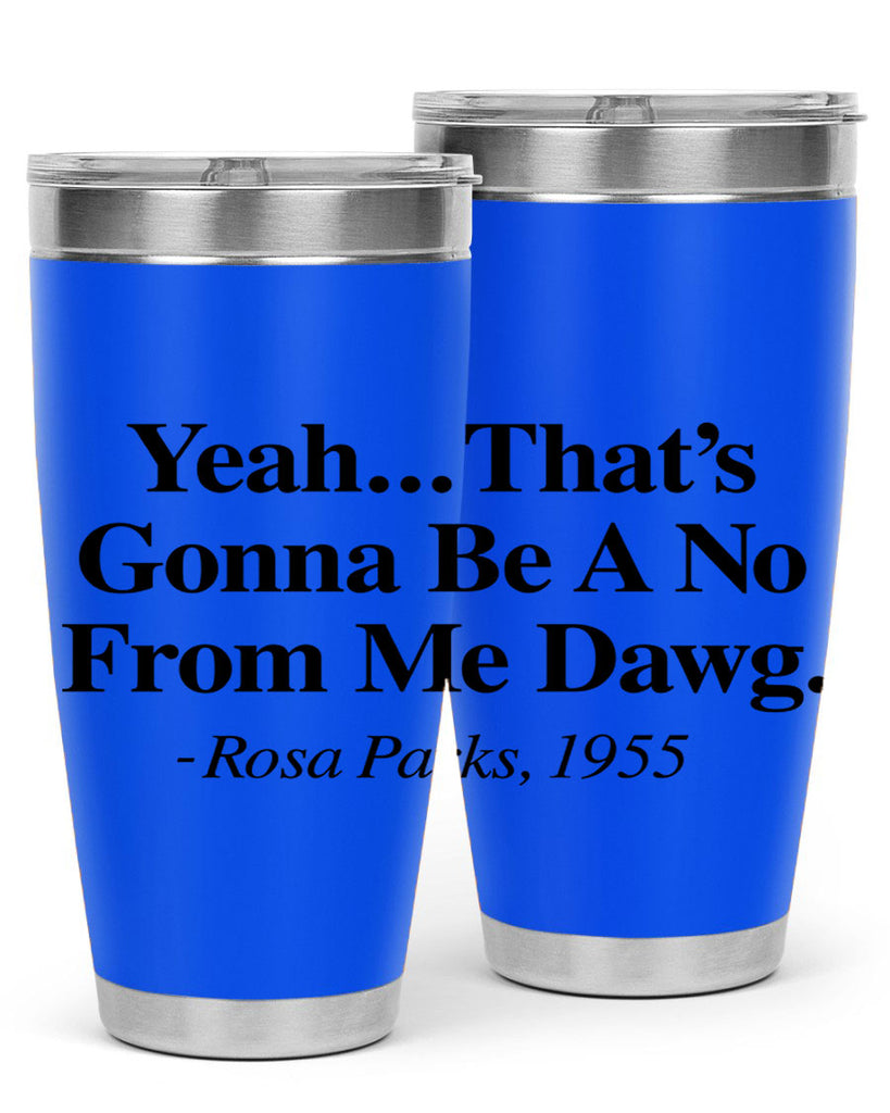 yeah thats gonna be a no from me dawg rosa parks 3#- black words phrases- Cotton Tank