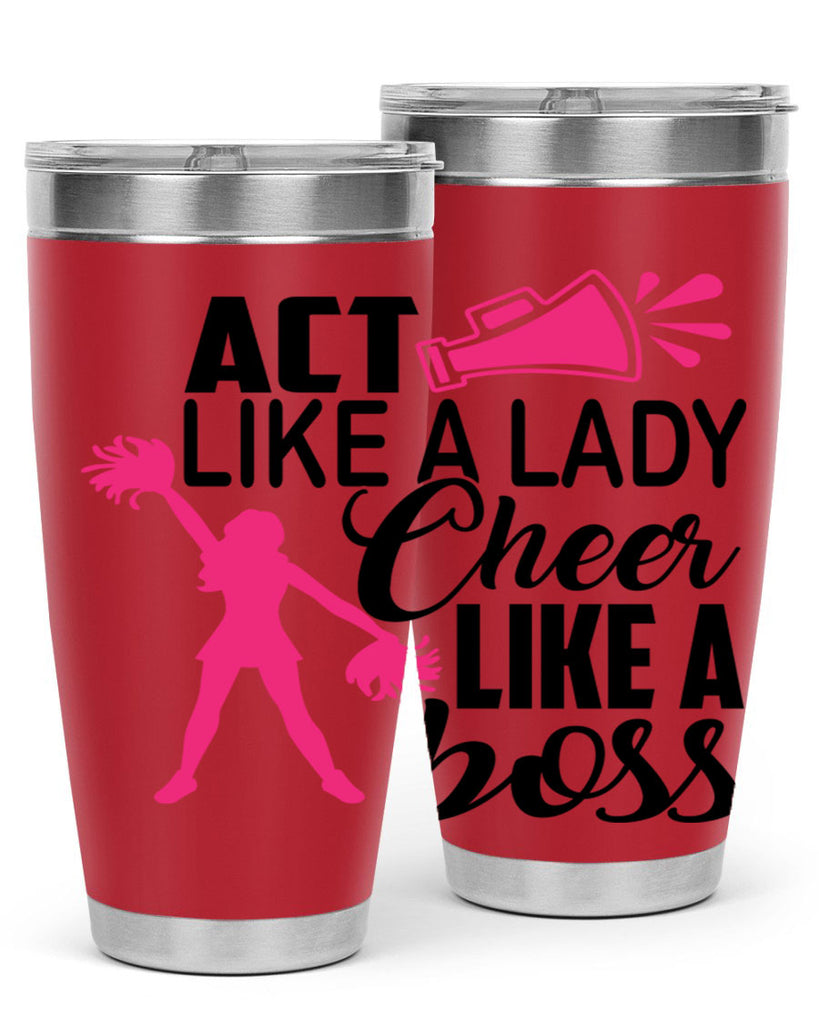 Act like a lady Cheer like a boss 1486#- cheer- Tumbler