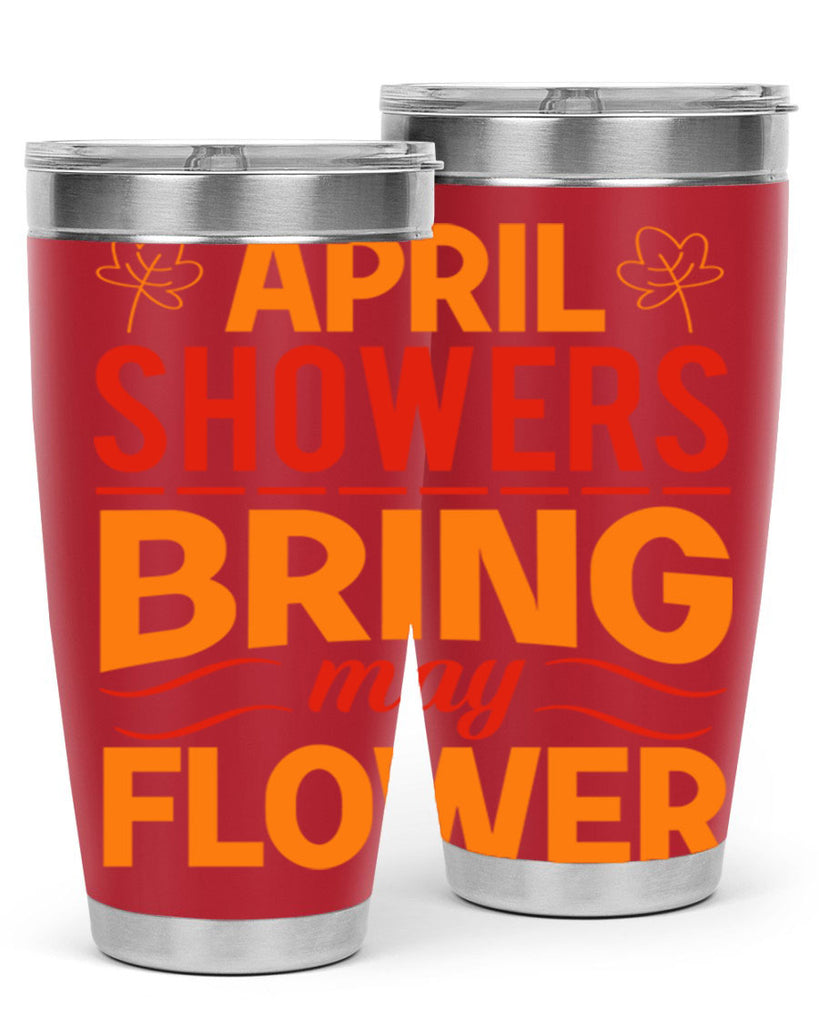 April showers bring may flower 18#- spring- Tumbler