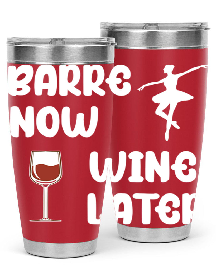 Barre Now Wine Later Pilates Ballet 18#- ballet- Tumbler