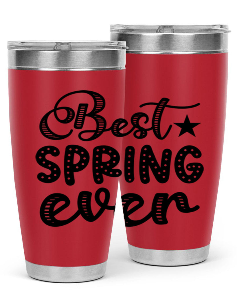 Best Spring Ever 33#- spring- Tumbler
