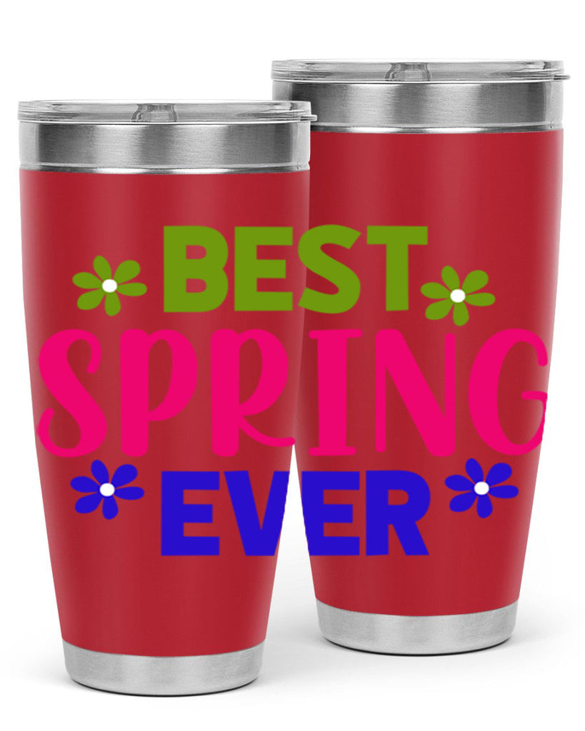 Best Spring Ever 34#- spring- Tumbler