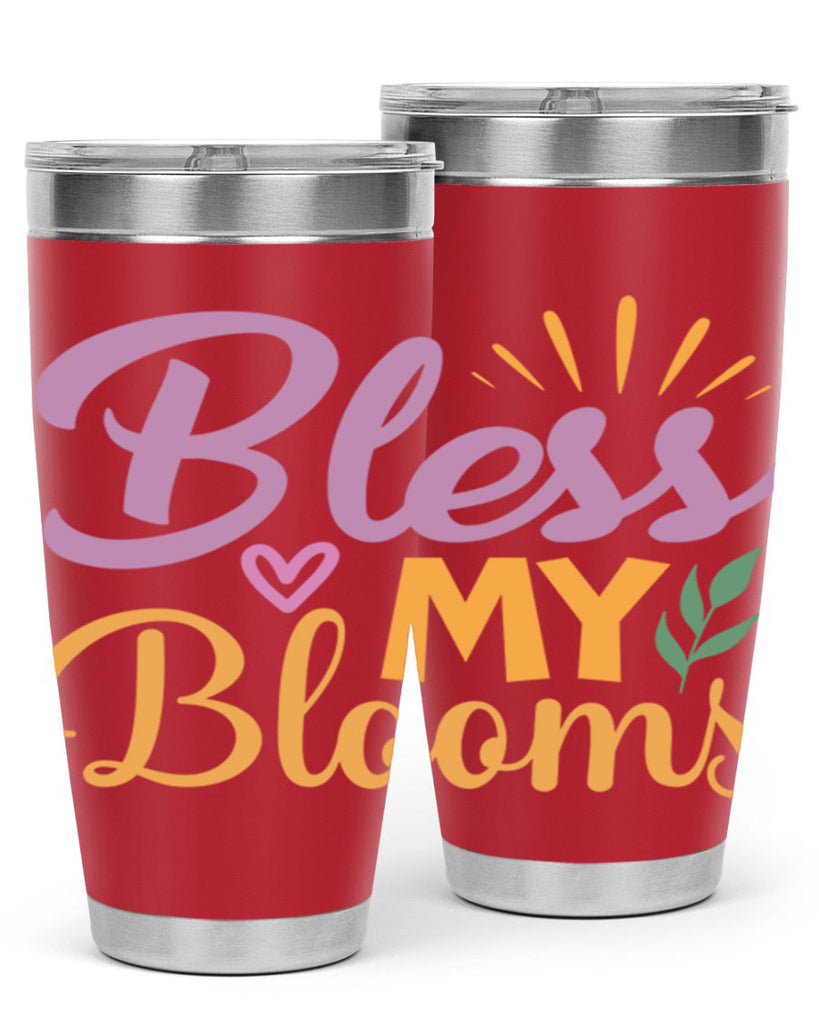 Bless My Blooms  65#- spring- Tumbler