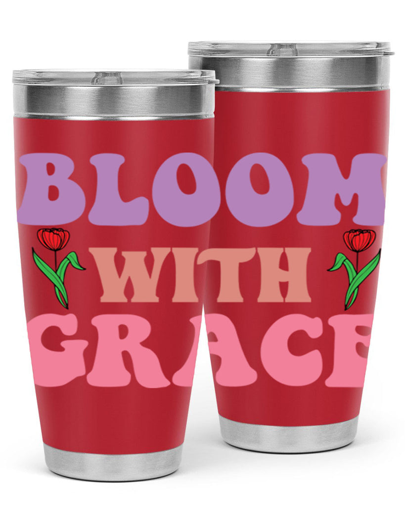 Bloom with Grace  90#- spring- Tumbler