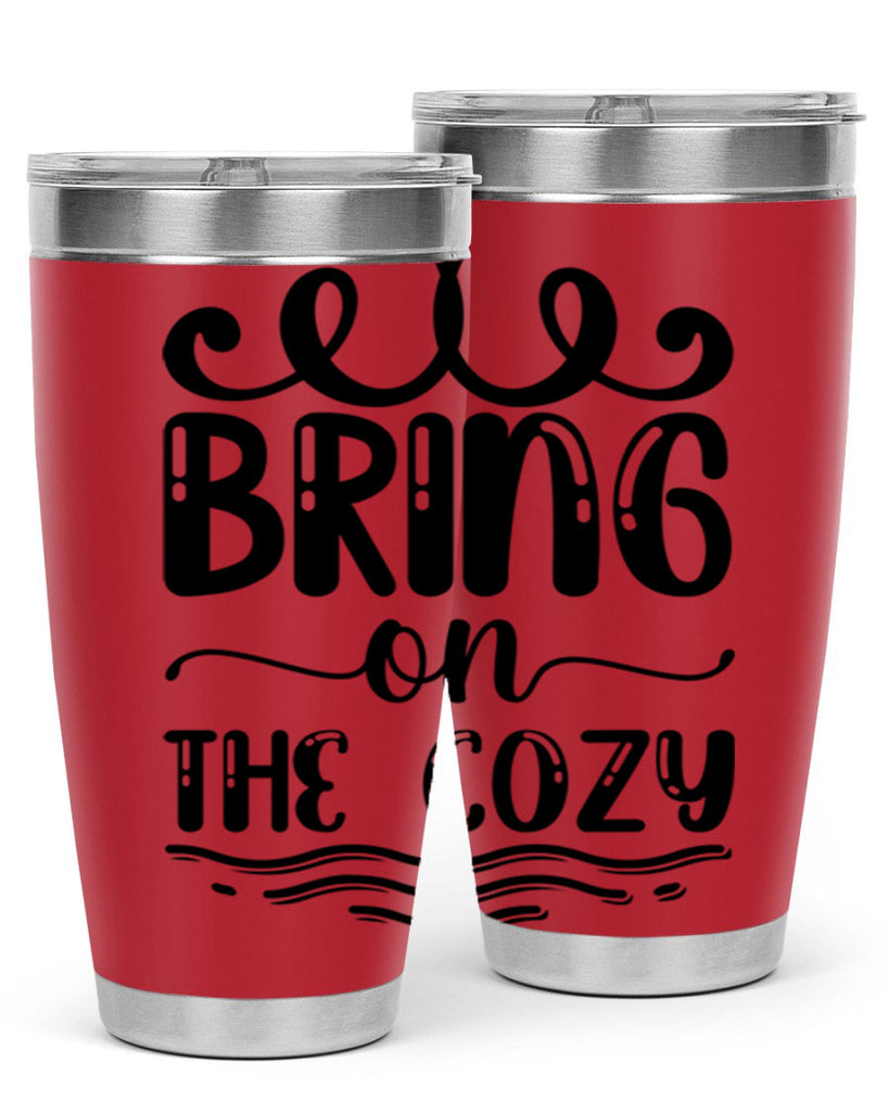 Bring on the Cozy 26#- winter- Tumbler