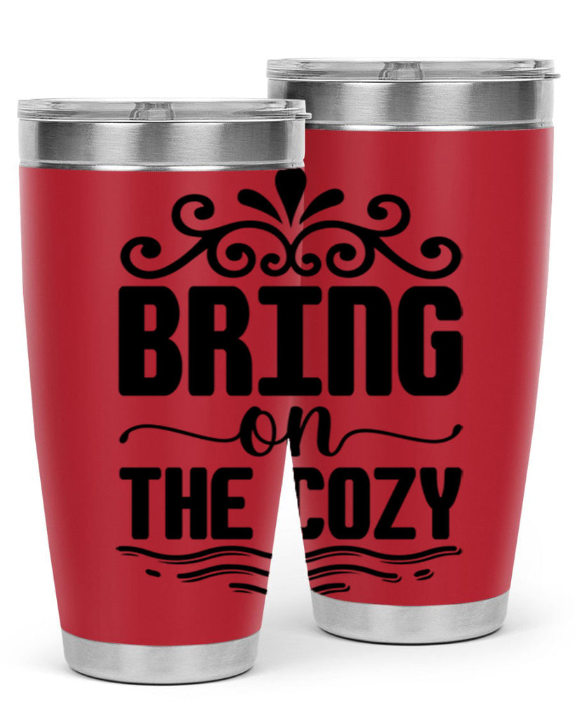 Bring on the Cozy 27#- winter- Tumbler