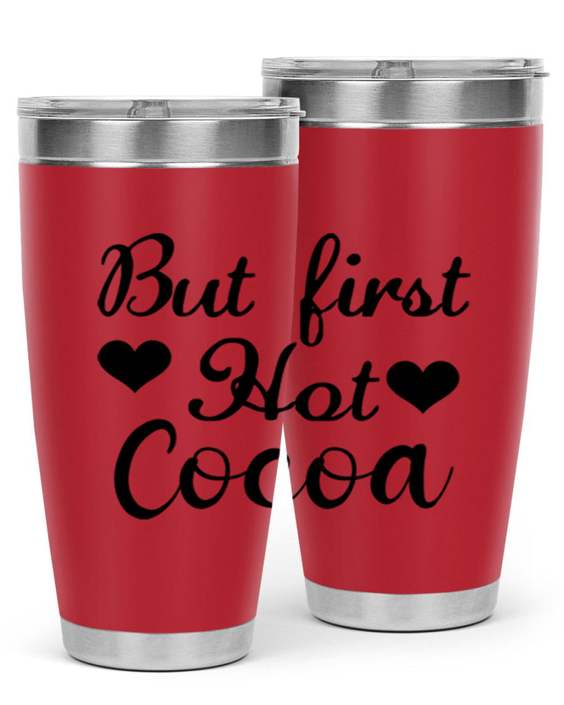 But first Hot Cocoa 38#- winter- Tumbler