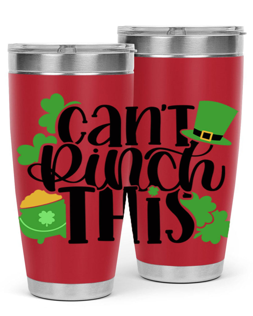Cant Pinch This Style 103#- St Patricks Day- Tumbler
