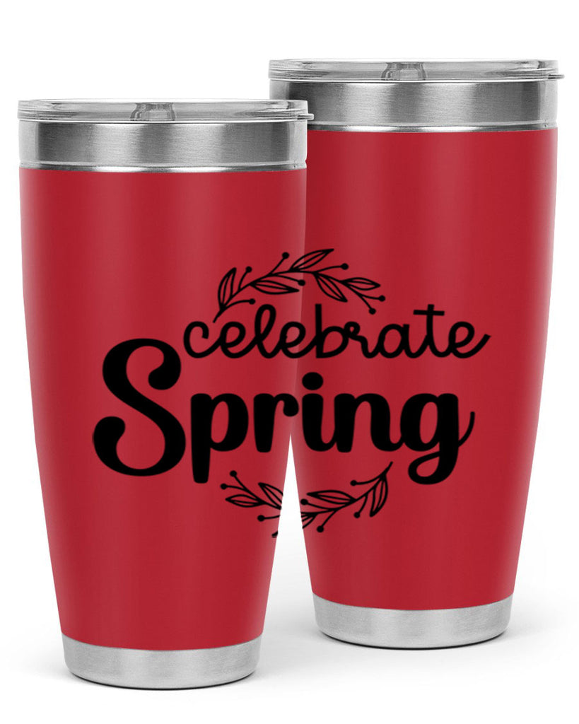 Celebrate spring  106#- spring- Tumbler