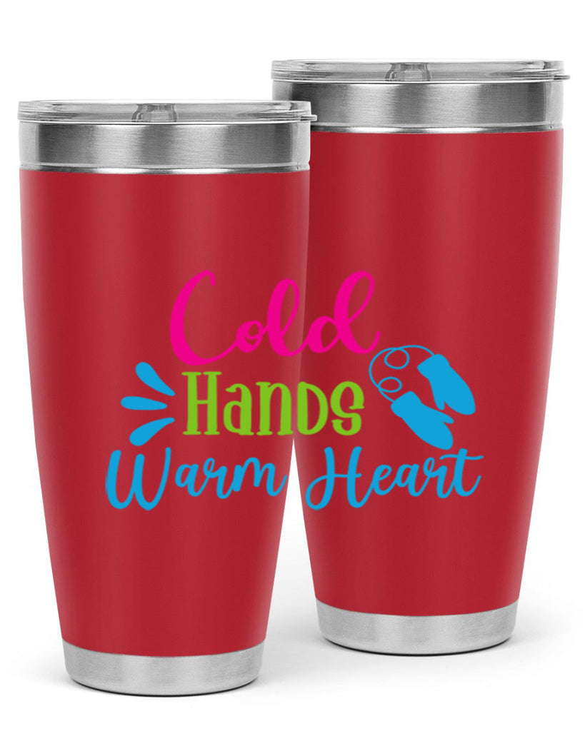 Cold Hands Warm Heart 47#- winter- Tumbler