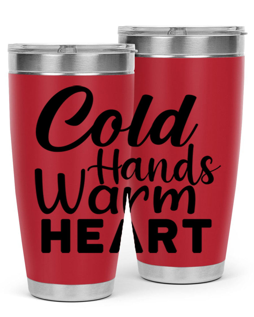 Cold Hands Warm Heart 55#- winter- Tumbler