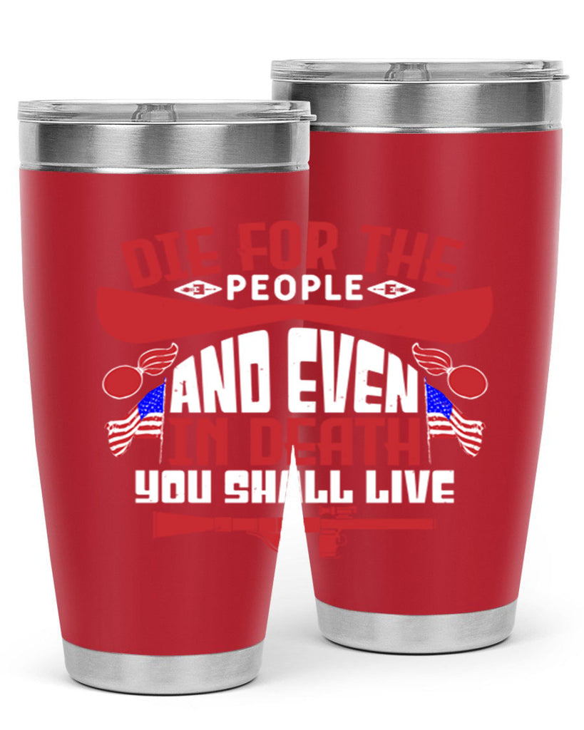 Die for the people and live Style 41#- Fourt Of July- Tumbler