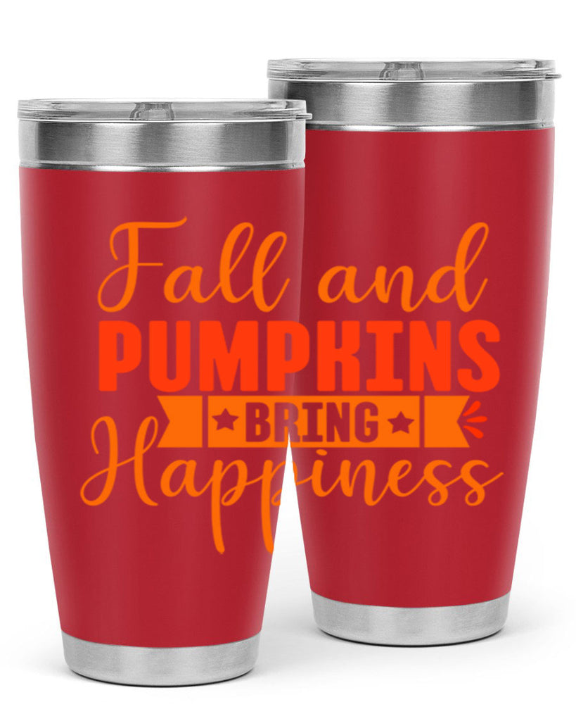 Fall And Pumpkins Bring Happiness Design 84#- fall- Tumbler