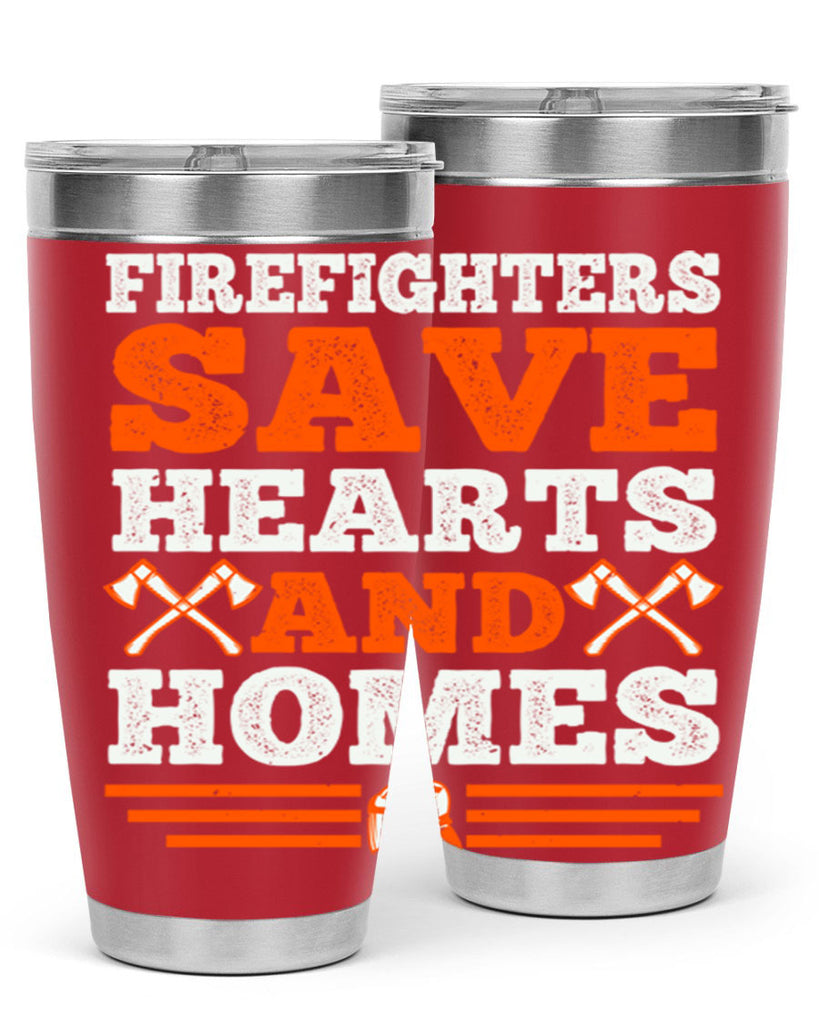 Firefighters save hearts and homes Style 71#- fire fighter- tumbler