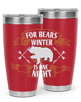 For bears, winter is one night 53#- Bears- Tumbler