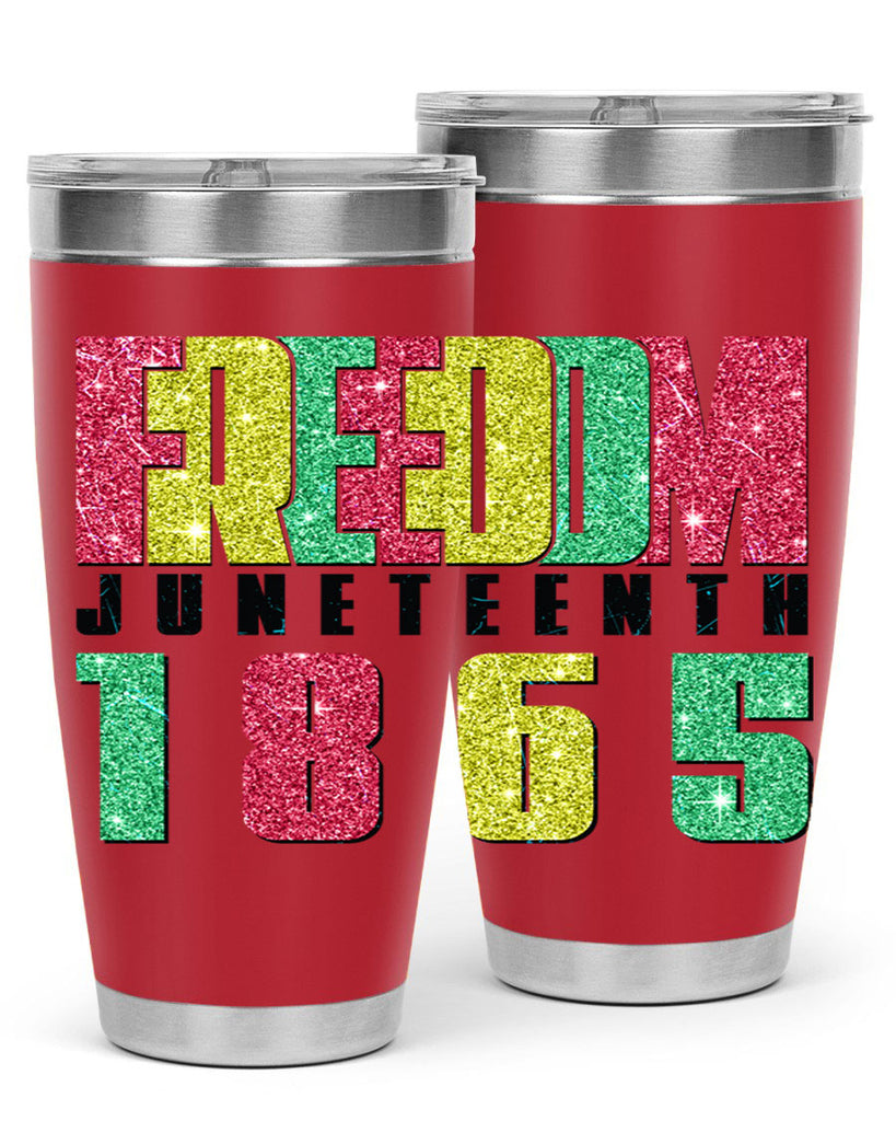 Freedom Juneteenth Since 1865 Design 16#- Juneteenth- tumbler