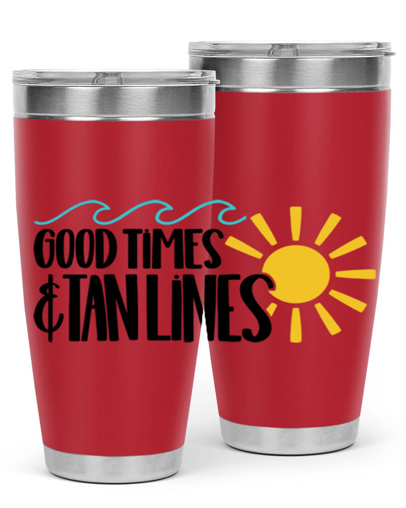 Good Times Tan Lines Style 43#- summer- Tumbler