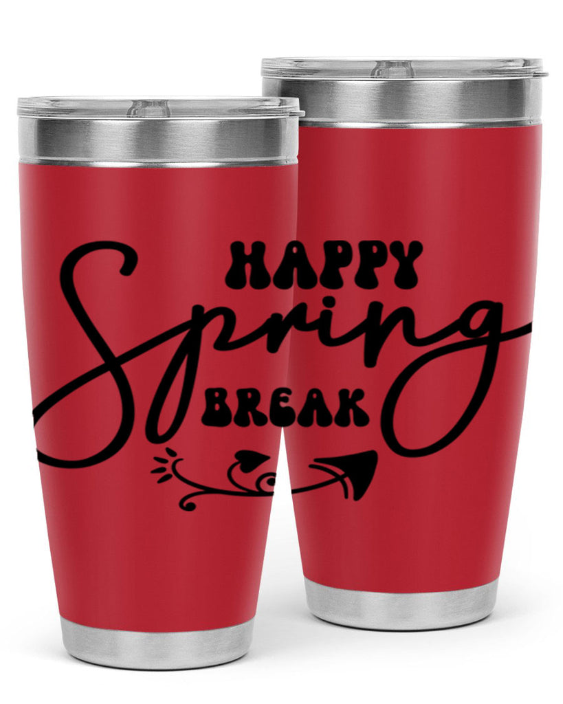 Happy Spring Break159#- spring- Tumbler